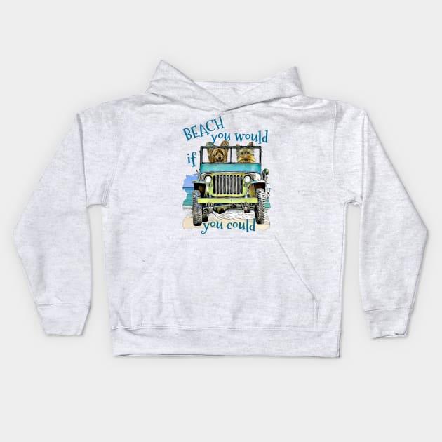 BEACH you would Yorkies Kids Hoodie by Witty Things Designs